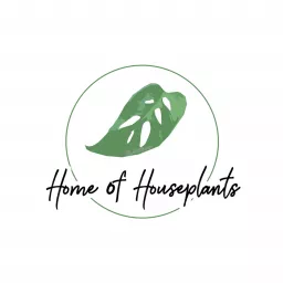 Home of Houseplants Podcast artwork