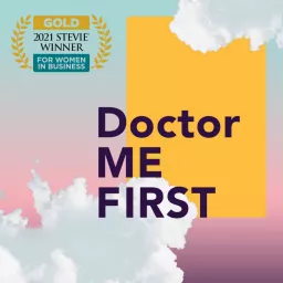 Doctor Me First with Errin Weisman DO Podcast artwork