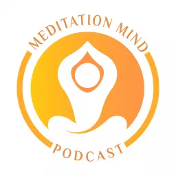 Meditation Mind Podcast artwork