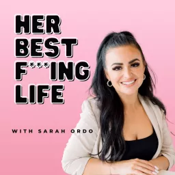 Her Best F***ing Life Podcast artwork