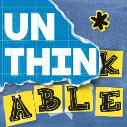 Unthinkable with Jay Acunzo Podcast artwork