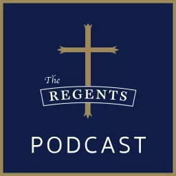 The Regents Podcast