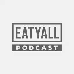 EATYALL: Chefs Go Behind the Scenes at Farms, hosted by Andy Chapman Podcast artwork