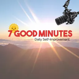 7 Good Minutes: Archived Episodes Podcast artwork