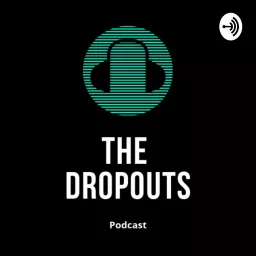 The DropOuts Podcast artwork