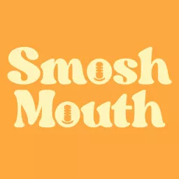 Smosh Mouth Podcast artwork