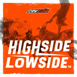 Highside/Lowside - A Motorcycle Podcast artwork