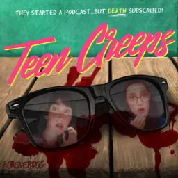 Teen Creeps Podcast artwork