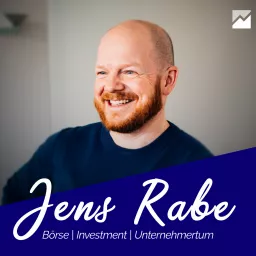 Jens Rabe - Der Börsen-Podcast für Unternehmer artwork