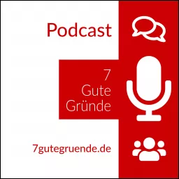 7 Gute Gründe