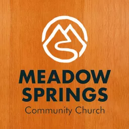 Adventurous Living - The Meadow Springs Community Church Podcast artwork