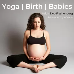 Yoga Birth Babies Podcast artwork