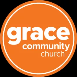 Grace Community Church Sunday Morning Messages