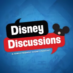 Disney Discussions Podcast artwork