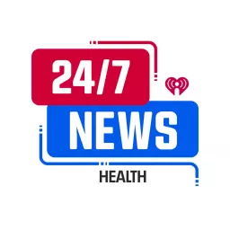 24/7 News: Health