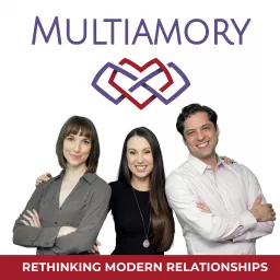 Multiamory: Rethinking Modern Relationships Podcast artwork