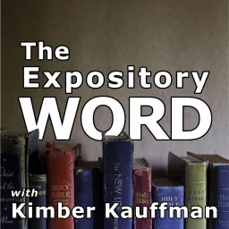 The Expository Word Podcast artwork