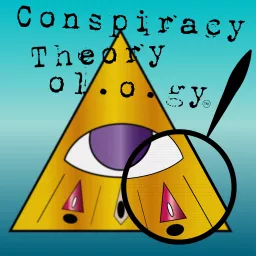 Conspiracy Theoryology Podcast artwork