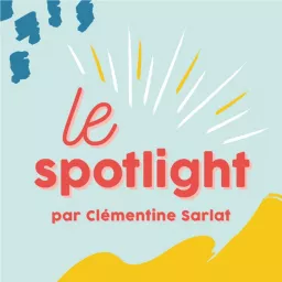 Le Spotlight Podcast artwork