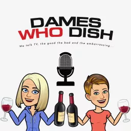Dames who Dish Podcast artwork