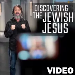 Discovering The Jewish Jesus Video Podcast artwork