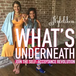 What's Underneath with StyleLikeU Podcast artwork