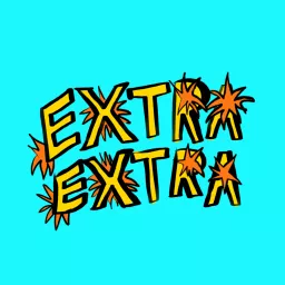 Extra Extra: Your Hottest Source for Celebrity News Podcast artwork