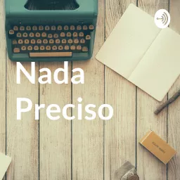 Nada Predciso Podcast artwork