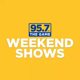95.7 The Game Weekend Shows Podcast artwork