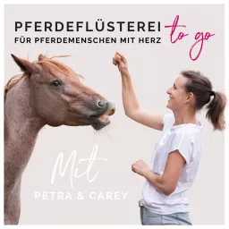 Pferdeflüsterei TO GO! Für Pferdemenschen mit Herz