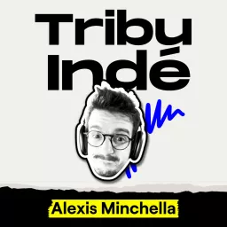 Tribu Indé I Freelances & Créateurs Podcast artwork