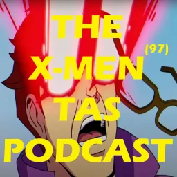 The X-Men TAS Podcast artwork