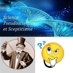 Science, pseudoscience et scepticisme Podcast artwork