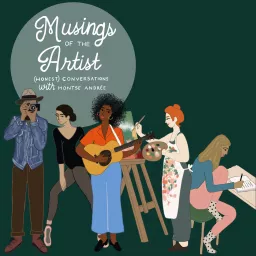 Musings of the Artist: (Honest) Conversations with Montse Andrée Podcast artwork