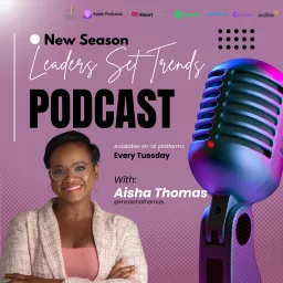 Leaders Set Trends Podcast artwork