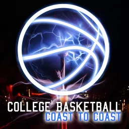 College Basketball Coast to Coast Podcast artwork