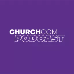 ChurchCOM Podcast