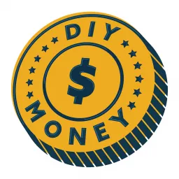 DIY Money | Personal Finance, Budgeting, Debt, Savings, Investing Podcast artwork