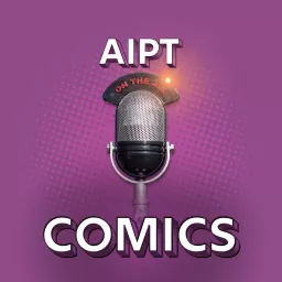 AIPT Comics Podcast artwork
