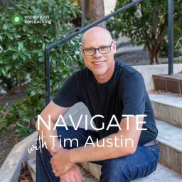 Navigate with Tim Austin Podcast artwork