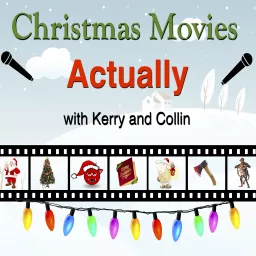 Christmas Movies Actually Podcast artwork