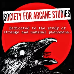 Society for Arcane Studies Presents Podcast artwork