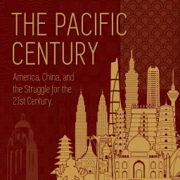 The Pacific Century Podcast artwork