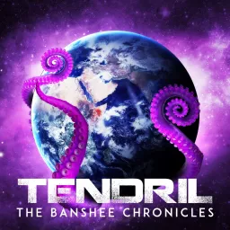 TENDRIL: The Banshee Chronicles Podcast artwork