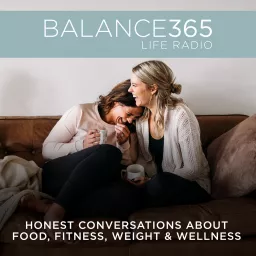 Balance365 Life Radio Podcast artwork