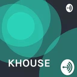 KHOUSE Podcast artwork