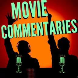 The Soulless Minions of Orthodoxy - Movie Commentaries Podcast artwork