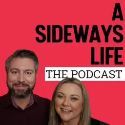 A Sideways Life: The honest guide to living & working abroad Podcast artwork