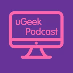 uGeek Podcast