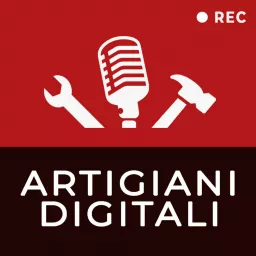 Artigiani digitali Podcast artwork